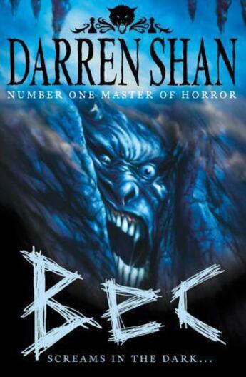 Couverture du livre « Bec (The Demonata, Book 4) » de Darren Shan aux éditions Epagine