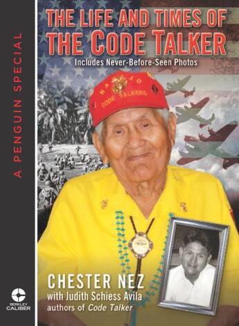 Couverture du livre « The Life and Times of the Code Talker » de Schiess Avila Judith aux éditions Penguin Group Us