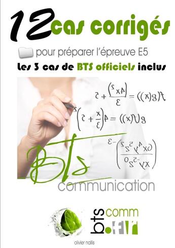 Couverture du livre « Cas de bts communication corriges » de Nallis Olivier aux éditions Lulu