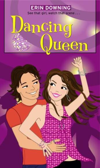 Couverture du livre « Dancing Queen » de Downing Erin aux éditions Simon Pulse