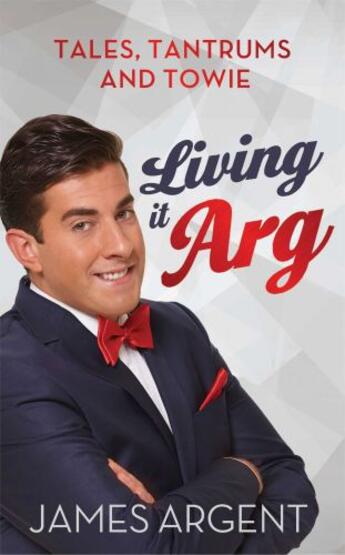 Couverture du livre « Living it Arg » de Argent James aux éditions Simon And Schuster Uk