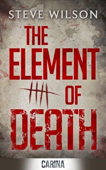 Couverture du livre « The Element of Death » de Wilson Steve aux éditions Carina