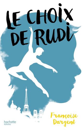 Couverture du livre « Le choix de Rudi » de Francoise Dargent aux éditions Hachette Romans