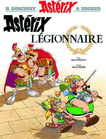 Couverture du livre « Astérix t.10 ; Astérix légionnaire » de Rene Goscinny et Albert Uderzo aux éditions Hachette