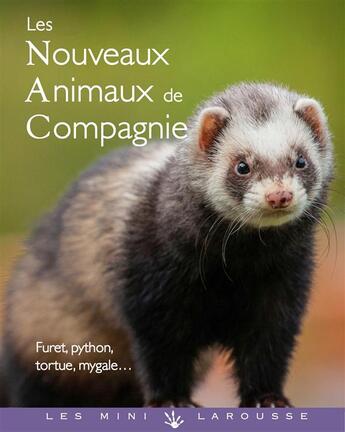 Couverture du livre « Les nouveaux animaux de compagnie » de  aux éditions Larousse