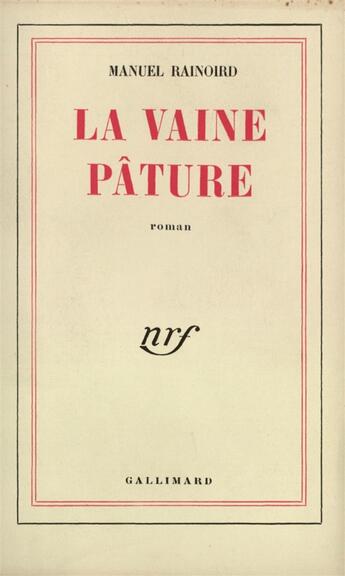 Couverture du livre « La vaine pature » de Rainoird Manuel aux éditions Gallimard