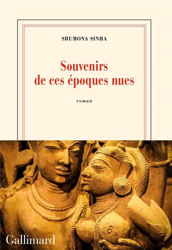 Couverture du livre « Souvenirs de ces époques nues » de Shumona Sinha aux éditions Gallimard