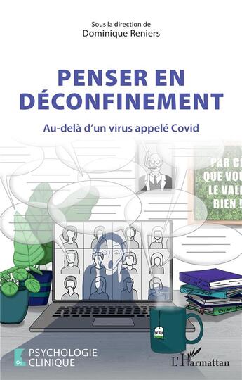 Couverture du livre « Penser en déconfinement : au-delà d'un virus appelé Covid » de Dominique Reniers aux éditions L'harmattan