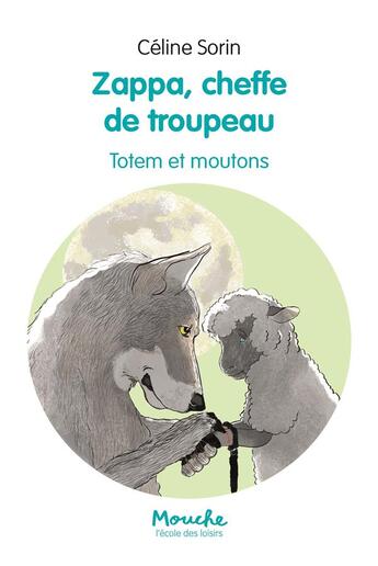 Couverture du livre « Zappa, cheffe de troupeau : totem et moutons » de Celine Sorin aux éditions Ecole Des Loisirs