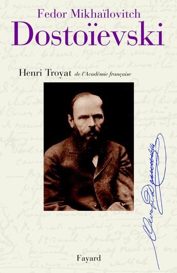 Couverture du livre « Dostoïevski » de Henri Troyat aux éditions Fayard