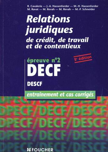 Couverture du livre « Relations Juridiques Epreuve N.2 » de Schneider et Cavalerie et Hassendorfer et Ravat et Revat aux éditions Foucher