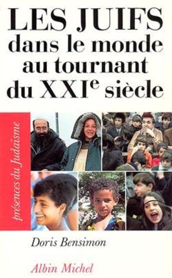 Couverture du livre « Les juifs dans le monde au tournant du XXI siècle » de Doris Bensimon aux éditions Albin Michel