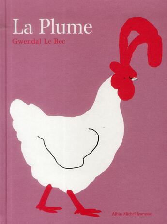 Couverture du livre « La plume » de Gwendal Lebec aux éditions Albin Michel Jeunesse