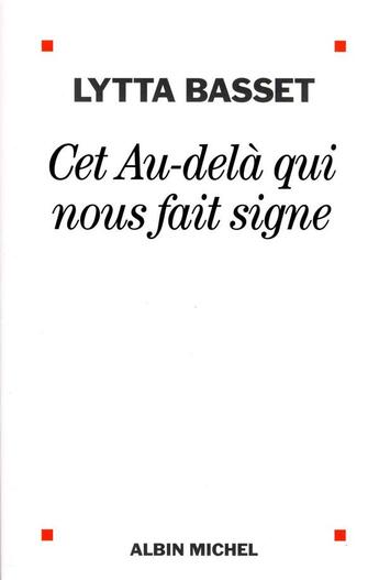 Couverture du livre « Cet au-delà qui nous fait signe » de Lytta Basset aux éditions Albin Michel