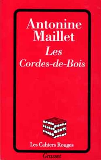 Couverture du livre « Les cordes-de-bois » de Antonine Maillet aux éditions Grasset