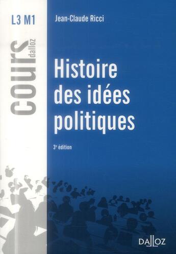 Couverture du livre « Histoire des idées politiques (3e édition) » de Jean-Claude Ricci aux éditions Dalloz