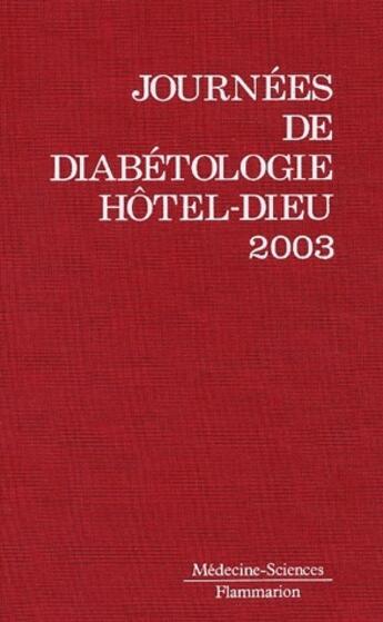 Couverture du livre « Journées de diabétologie hötel-Dieu 2003 » de  aux éditions Medecine Sciences Publications