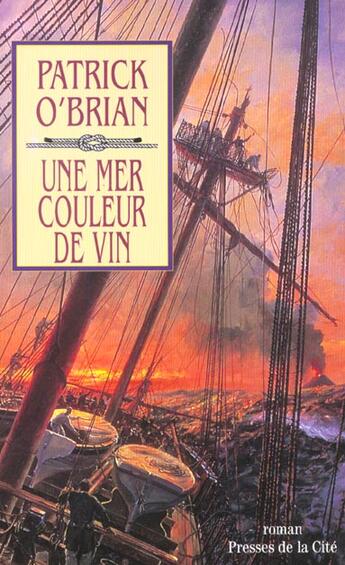 Couverture du livre « Une mer couleur de vin » de Patrick O'Brian aux éditions Presses De La Cite