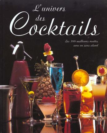 Couverture du livre « L'Univers Des Cocktails » de Gilbert Delos aux éditions Solar