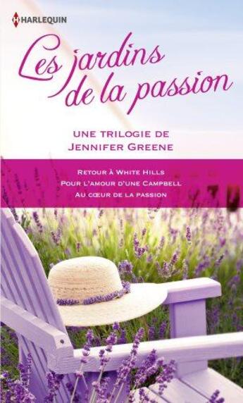 Couverture du livre « Les jardins de la passion » de Jennifer Greene aux éditions Harlequin