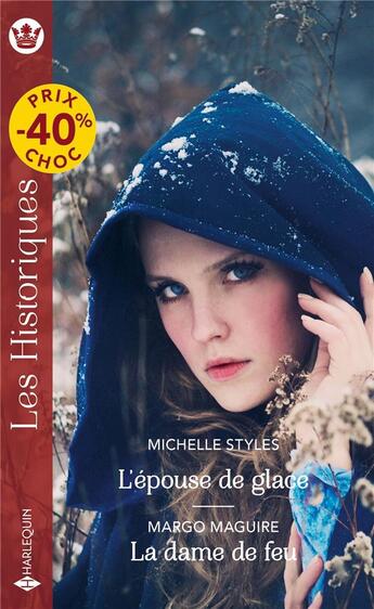 Couverture du livre « L'épouse de glace ; la dame de feu » de Margo Maguire et Michelle Styles aux éditions Harlequin