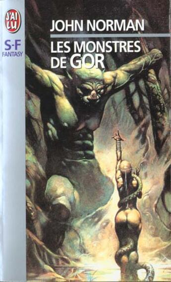 Couverture du livre « Monstres de gor (les) » de John Norman aux éditions J'ai Lu