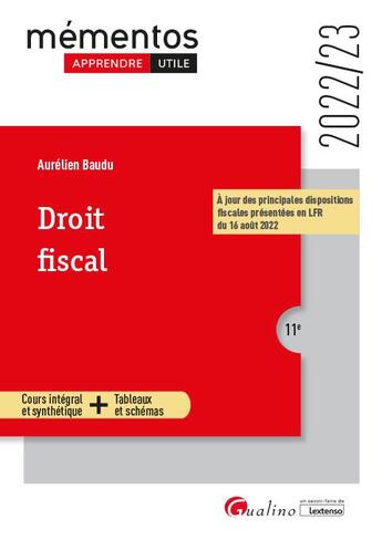 Couverture du livre « Droit fiscal : cadres généraux du systeme fiscal ; droit fiscal général des personnes physiques et des entreprises (11e édition) » de Aurelien Baudu aux éditions Gualino