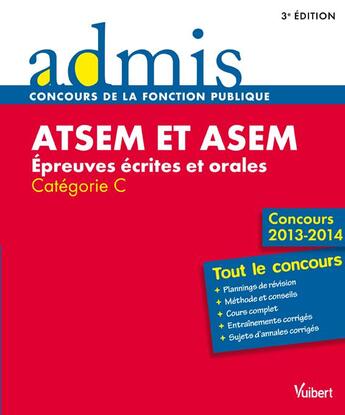 Couverture du livre « Concours ATSEM et ASEM ; épreuves écrites et orales ; catégorie C ; tout le concours (3e édition) » de Elodie Laplace aux éditions Vuibert