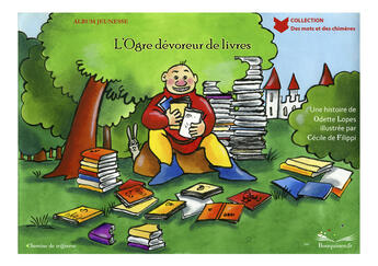 Couverture du livre « L'ogre devoreur de livres » de De Filippi Lopes/ aux éditions Chemins De Tr@verse