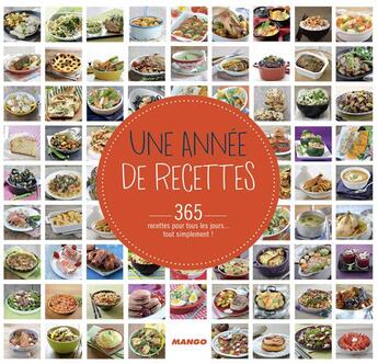 Couverture du livre « Une année de recettes ; l'almanach de la cuisine facile » de  aux éditions Mango