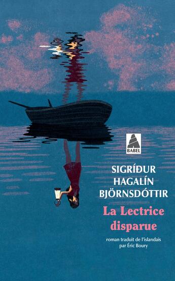 Couverture du livre « La lectrice disparue » de Sigridur Hagalin Bjornsdottir aux éditions Actes Sud