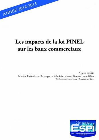 Couverture du livre « Les impacts de la loi Pinel sur les baux commerciaux » de Agathe Graslin aux éditions Edilivre