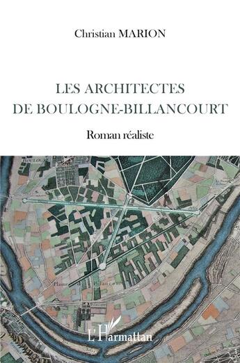 Couverture du livre « Les architectes de Boulogne-Billancourt » de Christian Marion aux éditions L'harmattan