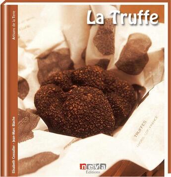 Couverture du livre « La truffe » de Cossalter/Blache aux éditions Neva