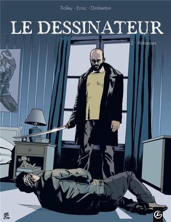 Couverture du livre « Le dessinateur t.2 ; Abbesses » de Dimberton et Trolley et Erroc aux éditions Bamboo