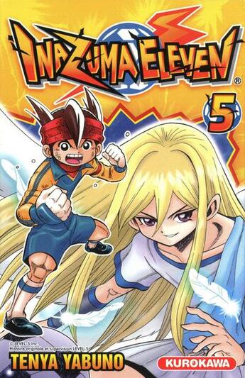 Couverture du livre « Inazuma eleven Tome 5 » de Tenya Yabuno aux éditions Kurokawa