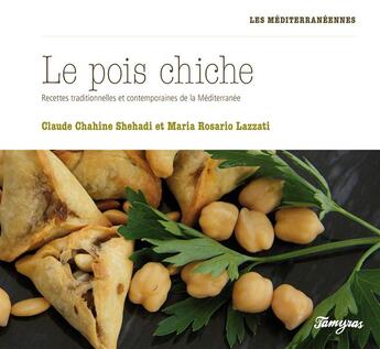 Couverture du livre « Le pois chiche » de Maria Rosario Lazzati et Claude Chahine Shehadi aux éditions Tamyras