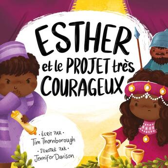 Couverture du livre « Esther et le projet très courageux » de Tim Thornborough aux éditions Blf Europe