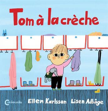 Couverture du livre « Tom à la crèche » de Lisen Adbage et Ellen Karlsson aux éditions Cambourakis