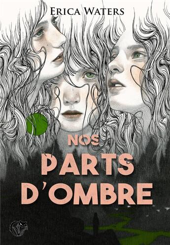 Couverture du livre « Nos parts d'ombre » de Erica Waters aux éditions Chat Noir