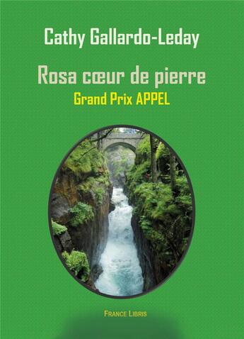 Couverture du livre « Rosa coeur de pierre » de Cathy Gallardo-Leday aux éditions Publishroom Factory