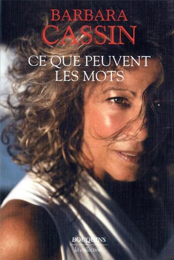 Couverture du livre « Ce que peuvent les mots » de Barbara Cassin aux éditions Bouquins