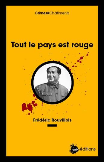 Couverture du livre « Tout le pays est rouge » de Frederic Rouvillois aux éditions La Nouvelle Librairie