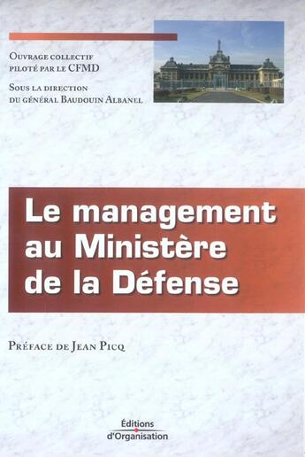 Couverture du livre « Le management au ministere de la defense » de Baudouin Albanel aux éditions Organisation