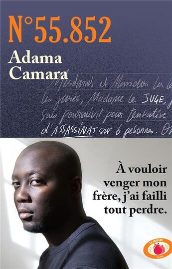 Couverture du livre « N°55.852 : à vouloir venger mon frère, j'ai failli tout perdre » de Adama Camara aux éditions Lattes