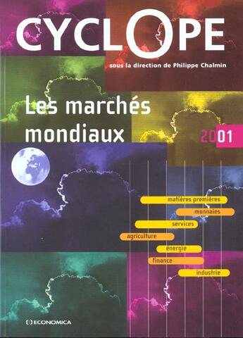 Couverture du livre « Les Marches Mondiaux En 2001 » de Philippe Chalmin aux éditions Economica