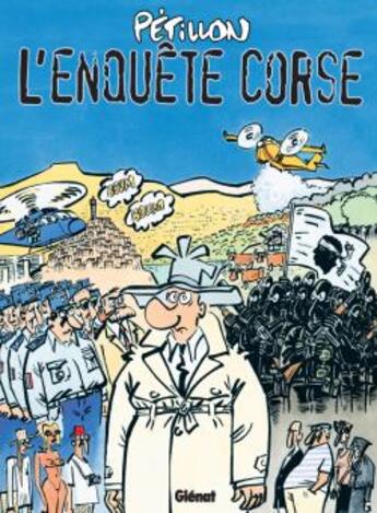 Couverture du livre « Jack Palmer Tome 12 ; l'enquête corse » de Rene Petillon aux éditions Glenat