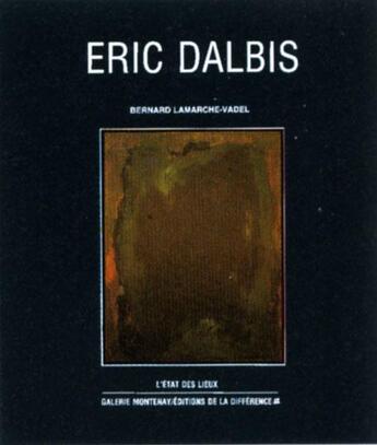 Couverture du livre « Eric dalbis » de Lamarche-Vadel B. aux éditions La Difference