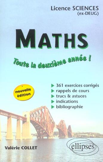 Couverture du livre « Mathematiques - toute la deuxieme annee - licence sciences - 361 exercices corriges - nouvelle editi » de Valerie Collet aux éditions Ellipses