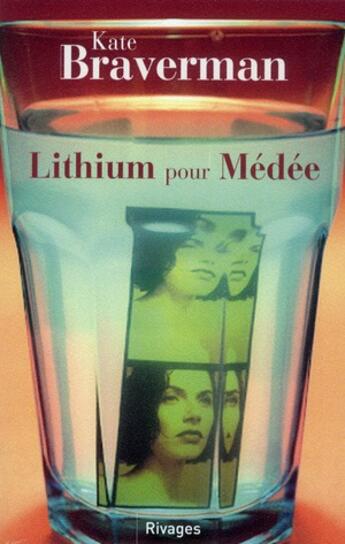 Couverture du livre « Lithium pour Médée » de Kate Braverman aux éditions Rivages